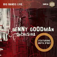 Time-Limited Benny Goodman Orchestra Feat. Anita O'Day
