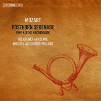 Certified Wolfgang Amadeus Mozart: Posthorn Serenade & Eine Kleine Nachtmusik