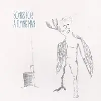 Next Day Delivery Songs For A Flying Man