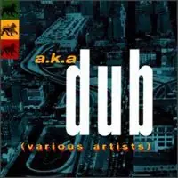 Aka Dub / Various Last Chance