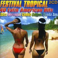 Festival Tropical: 40 Latin Save Now