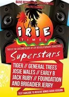 Irie Times: The Documentary of Six Revolutionary Place Order
