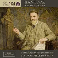 Last Chance Bantock Rediscovered