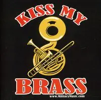 Kiss My Brass Best Choice