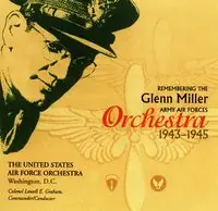Mega Sale Remembering the Glenn Miller Army Air Corps Orchestra