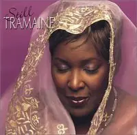 Still Tramaine Budget