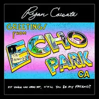 Greetings From Echo Park [Colored Vinyl] (Ltbl) (Pcrd) Today Only
