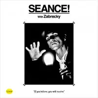 Seance! With Zabrecky Genuine