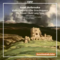 No Minimum Order Josef Holbrooke: Violin Concerto / The Raven / Auld Lang Syne