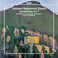 Johann Nepomuk David: Symphonies 3 & 7 Exclusive