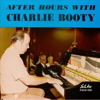 High Quality After Hours with Charlie Booty