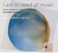 Am in Need of Music: Songs on Poems By Elizabeth Hot Picks