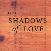 Shadows of Love While Supplies Last