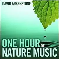 One Hour of Nature Music Don’t Miss Out