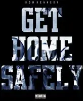 Get Home Safely Exclusive