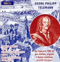 Latest Sei Concerti TWV 42 (1734) Per Violino / Organo E