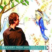Professional Grade Prevert Mon Ami Dallo Spettacolo Filippo Crivelli