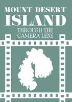 Hot Deal Mount Desert Island Through The Camera Lens