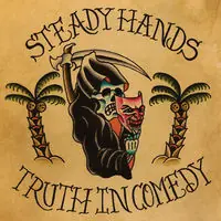 New Arrival Truth In Comedy