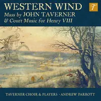 Western Wind: Mass By John Taverner & Court Save Now