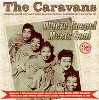 Where Gospel Meets Soul: The Caravans 1952-62 Seasonal Sale