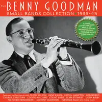 The Benny Goodman Small Bands Collection 1935-45 Buy Today