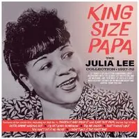 King Size Papa: The Julia Lee Collection 1927-52 Hot Deal