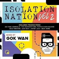 Get Yours Gok Wan Presents Isolation Nation Vol 2 / Various