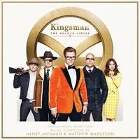 Today Only Kingsman: The Golden Circle [Soundtrack]