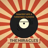 Exclusive Offer The Miracles' Greatest Hits & Christmas Classics