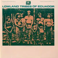 Final Sale Lowland Tribes of Ecuador / Various