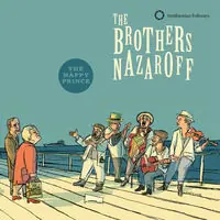 The Brothers Nazaroff: The Happy Prince Original