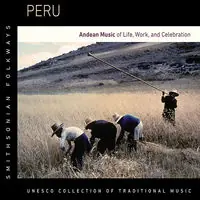 Trusted Brand Peru: Andean Music of Life Work & Celebration / Various