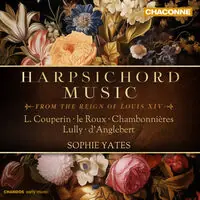 Save Now Harpsichord Music from the Reign of Louis Xiv