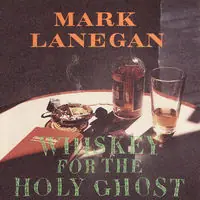Whiskey for the Holy Ghost [Vinyl] Free Returns