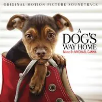 Super Sale A Dog's Way Home (Original Motion Picture Soundtrack)