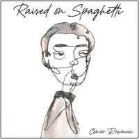 Handmade Raised On Spaghetti