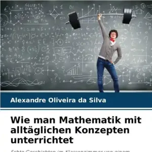 Wie man Mathematik mit alltÃ¯Â¿Â½glichen Konzepten unterrichtet Affordable