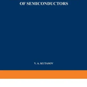 In Demand Thermoelectric Properties of Semiconductors: Proceedings of the First and Second Conferences on Thermoelectricity