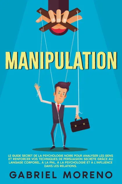 New Arrival Manipulation: Le guide secret de la psychologie noire pour analyser les gens et renforcer vos techniques de persuasion secrète grâce au langage corporel, à la PNL, à la psychologie et à l'influence dans les relations.