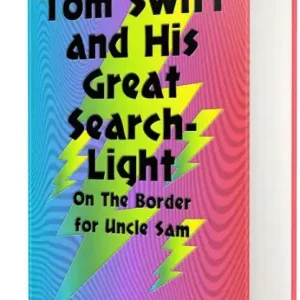 Sale Tom Swift and His Great Searchlight: On The Border for Uncle Sam