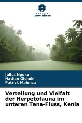 Verteilung und Vielfalt der Herpetofauna im unteren Tana-Fluss, Kenia Affordable