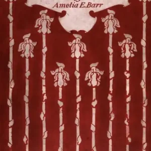 Sale Was It Right to Forgive?: A Domestic Romance! A Romance Classic By Amelia Edith Barr! AAA+++