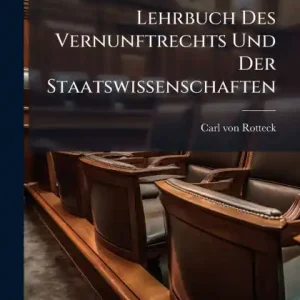Fan Favorite Lehrbuch Des Vernunftrechts Und Der Staatswissenschaften