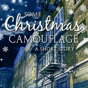 Some Christmas Camouflage: A Short Story Certified