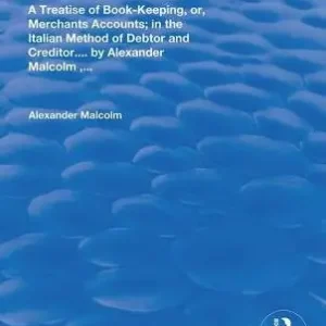 A treatise of book-keeping, or, merchant accounts: in the Italian method of debtor and creditor Factory Price