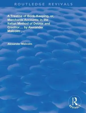 A treatise of book-keeping, or, merchant accounts: in the Italian method of debtor and creditor Factory Price