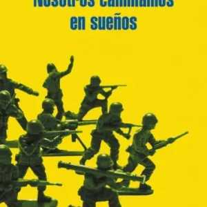 Nosotros caminamos en sueños Viral