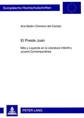 El Preste Juan: Mito y Leyenda en la Literatura Infantil y Juvenil Contemporánea Exclusive