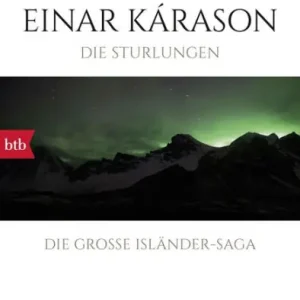 Get Yours Die Sturlungen: Roman - Die große Isländer-Saga